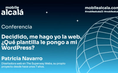 Charla «Decidido, me hago yo la web. ¿Qué plantilla le pongo a mi WordPress?» en Alacalá de Henares